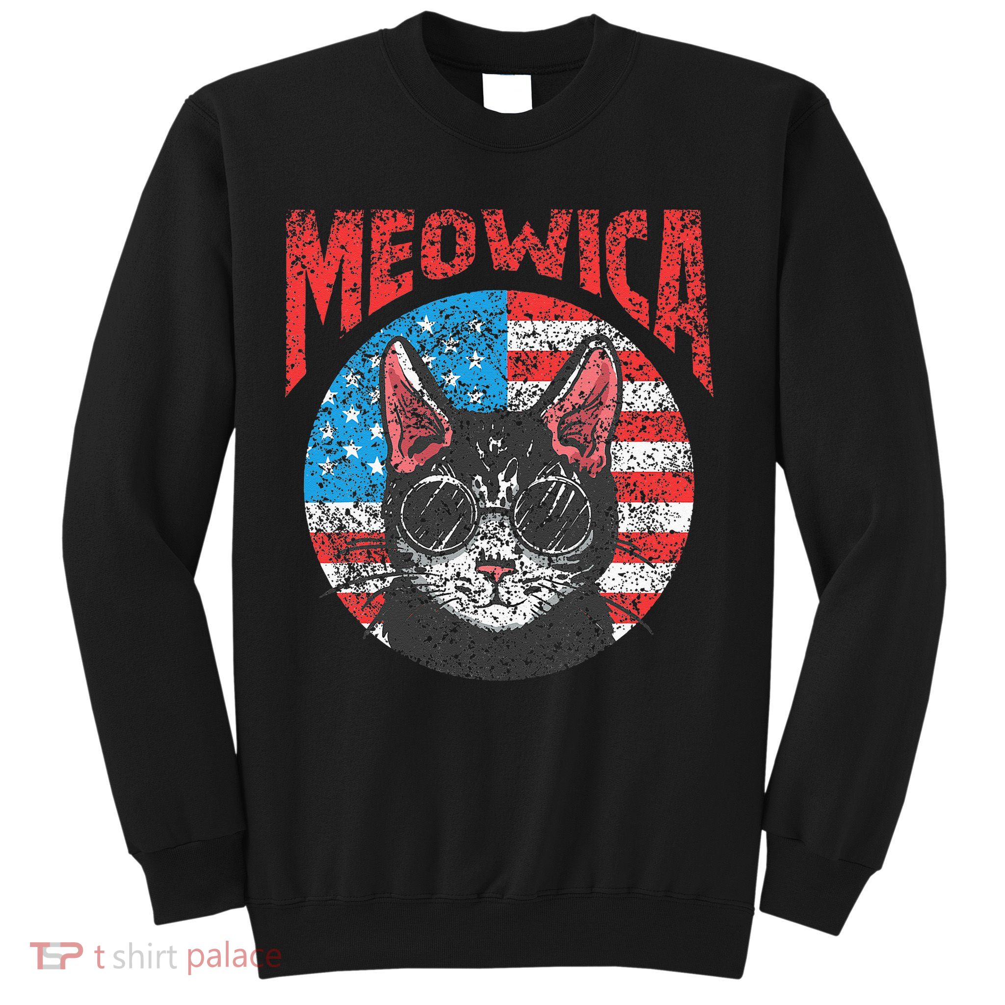 Meowica Patriotic America 4Th Of July Independence Usa Us Sweatshirt