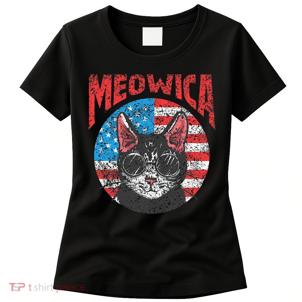 Meowica Patriotic America 4Th Of July Independence Usa Us Womens T-Shirt