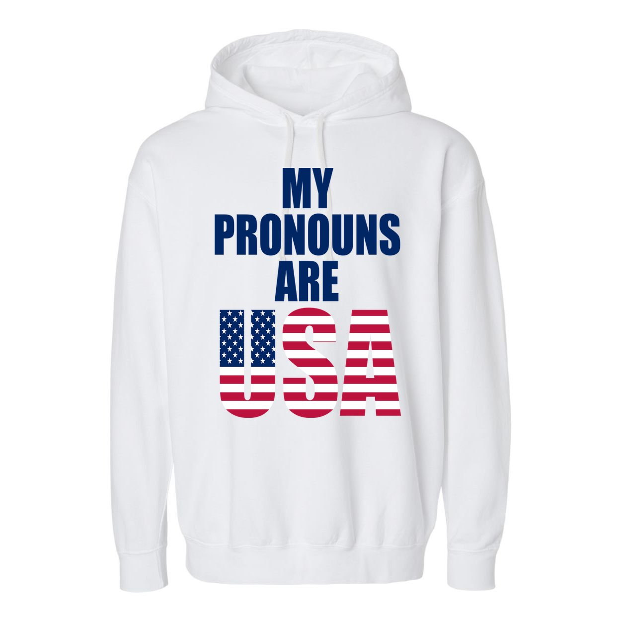 My Pronouns Are USA Patriotic Garment-Dyed Fleece Hoodie