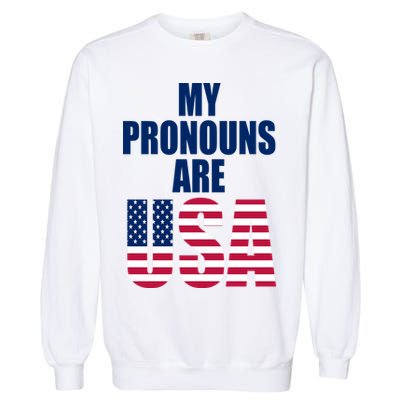 My Pronouns Are USA Patriotic Garment-Dyed Sweatshirt