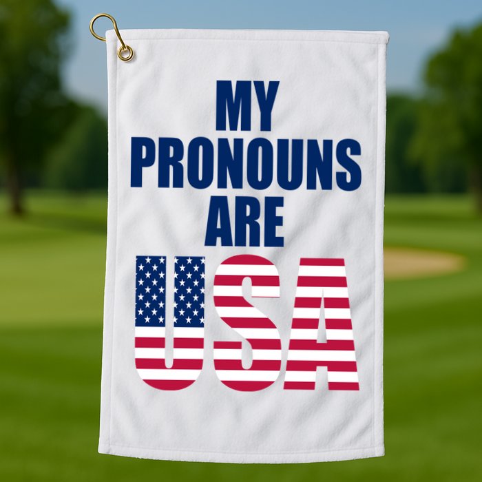 My Pronouns Are USA Patriotic Golf Towel