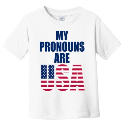 My Pronouns Are USA Patriotic Toddler T-Shirt
