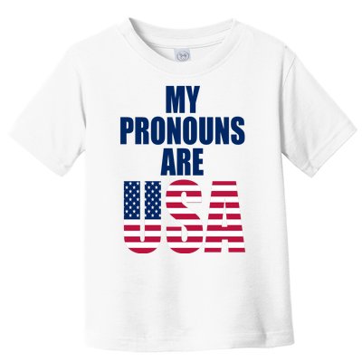 My Pronouns Are USA Patriotic Toddler T-Shirt