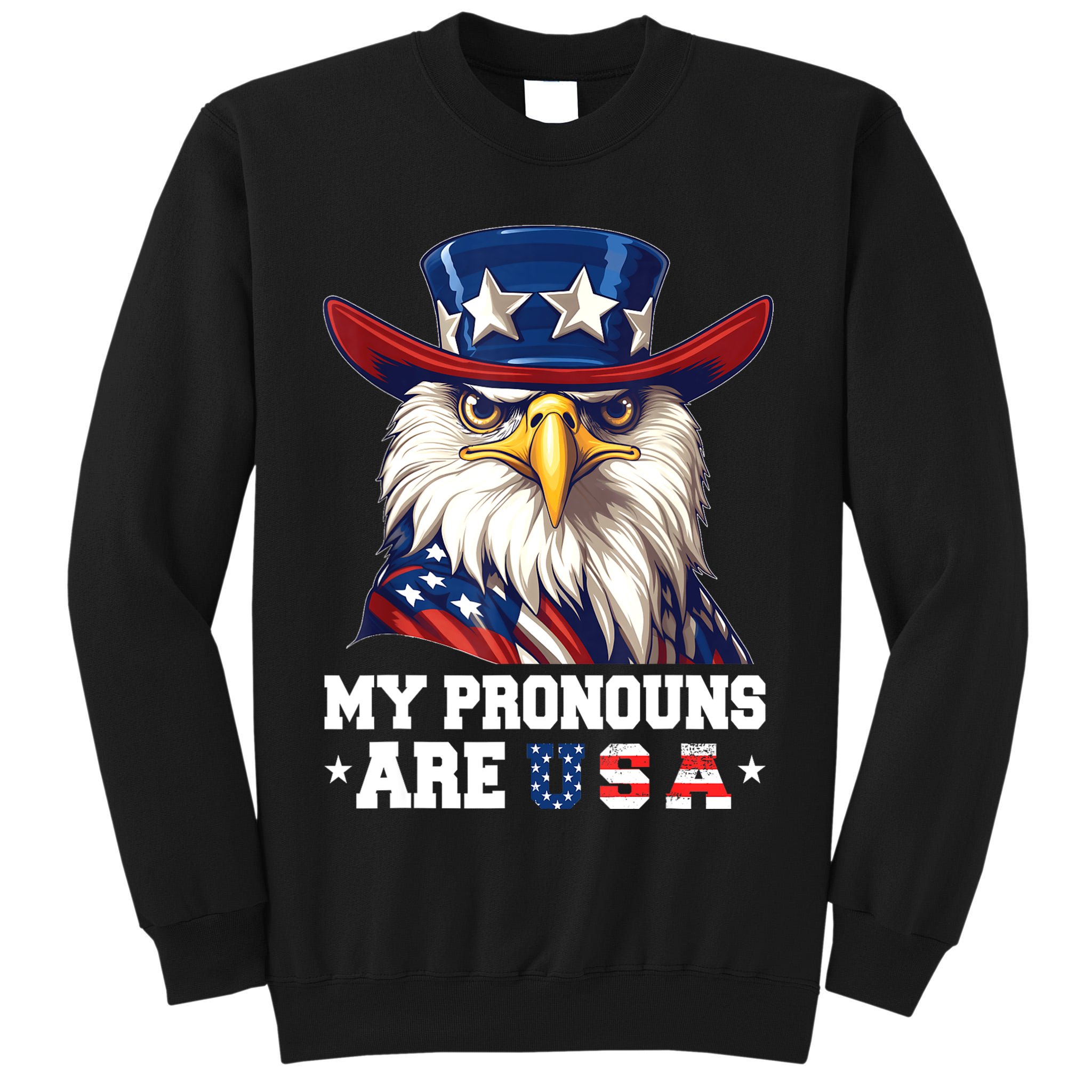 My Pronouns Are USA Funny Eagle 4th Of July American Tall Sweatshirt