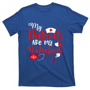 My Patients Are My Valentines Nurse Valentine's Funny Funny Gift T-Shirt