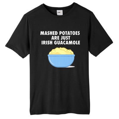 Mashed Potatoes Are Just Irish Guacamole Funny Food Tall Fusion ChromaSoft Performance T-Shirt