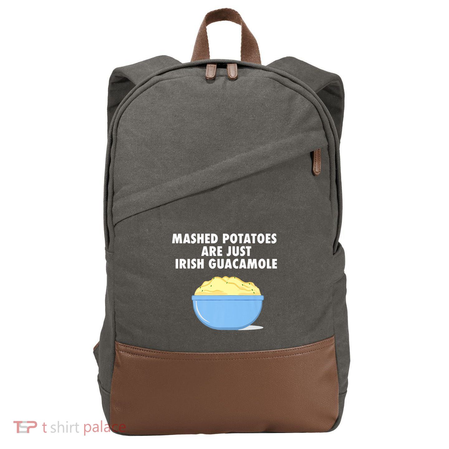 Mashed Potatoes Are Just Irish Guacamole Funny Food Cotton Canvas Backpack