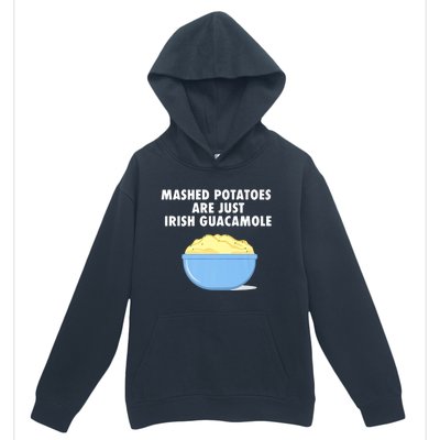 Mashed Potatoes Are Just Irish Guacamole Funny Food Urban Pullover Hoodie