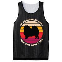 My Pomeranian and I Talk Shit About You Funny Dog Pomeranian Mesh Reversible Basketball Jersey Tank