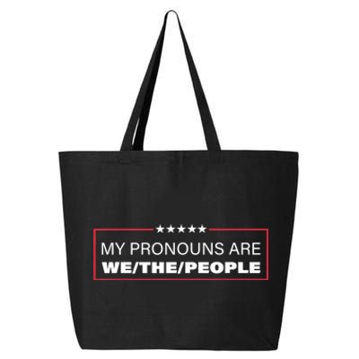 My Pronouns Are We The People 25L Jumbo Tote