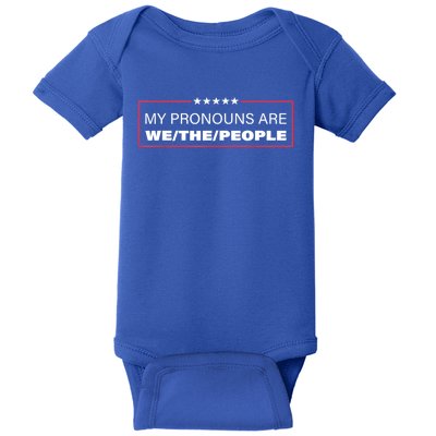 My Pronouns Are We The People Baby Bodysuit