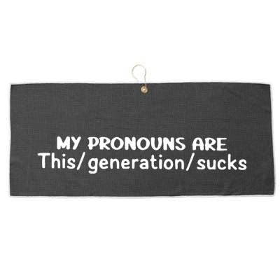 My Pronouns Are This Generation Sucks Large Microfiber Waffle Golf Towel
