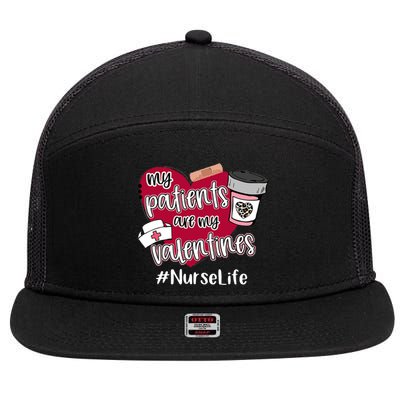 My Patients Are My Valentines Nurse Life Love Gift 7 Panel Mesh Trucker Snapback Hat