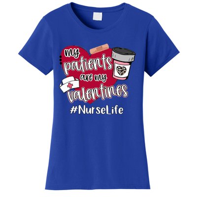 My Patients Are My Valentines Nurse Life Love Gift Women's T-Shirt