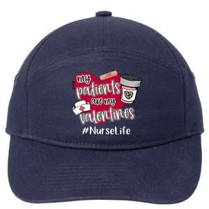 My Patients Are My Valentines Nurse Life Love Gift 7-Panel Snapback Hat