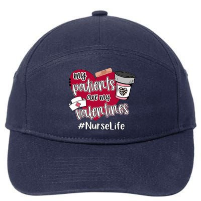 My Patients Are My Valentines Nurse Life Love Gift 7-Panel Snapback Hat