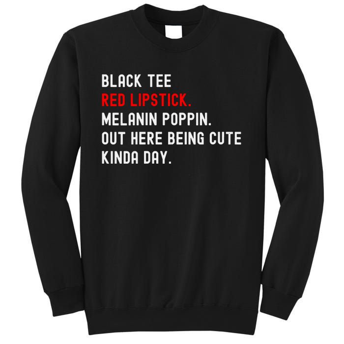 Melanin Poppin Black Print Red Lipstick Saying Sweatshirt