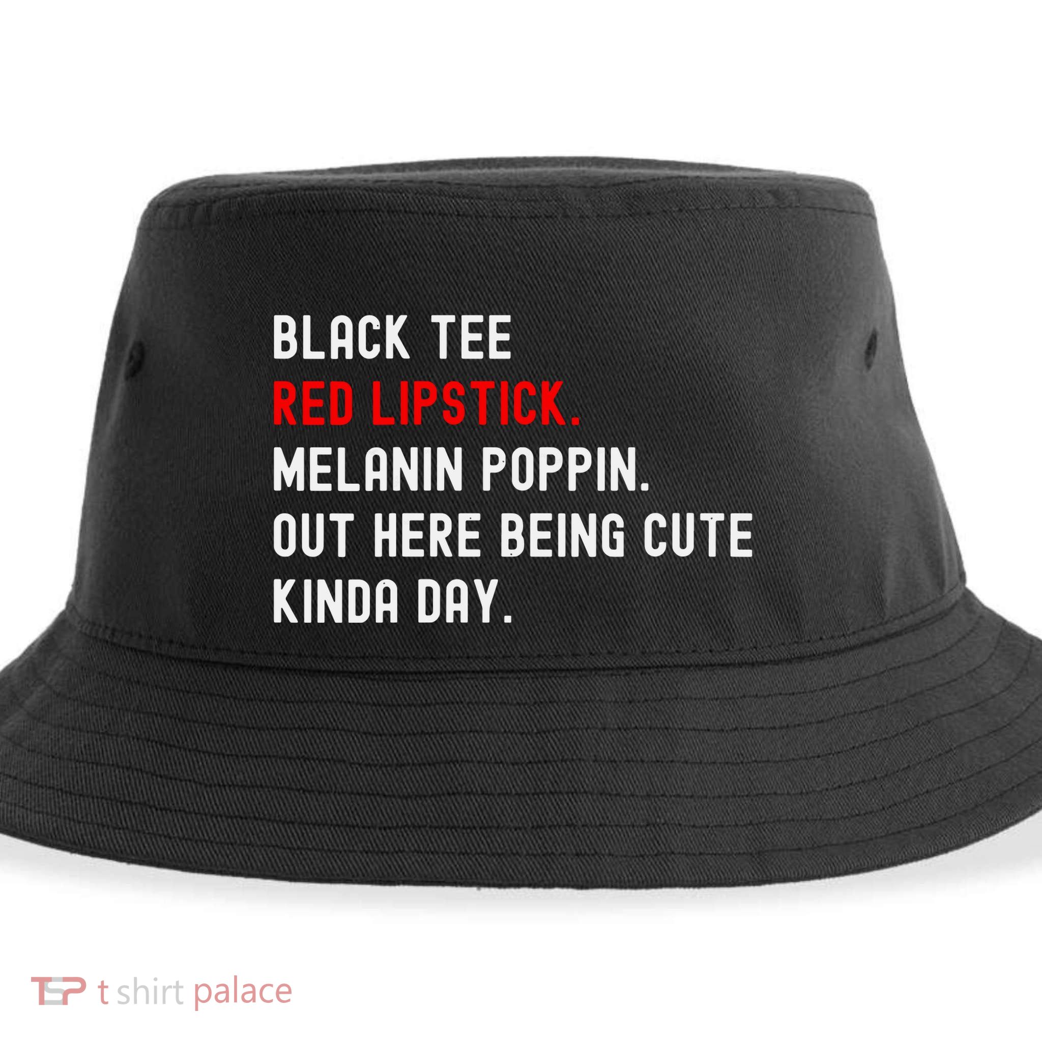 Melanin Poppin Black Print Red Lipstick Saying Sustainable Bucket Hat