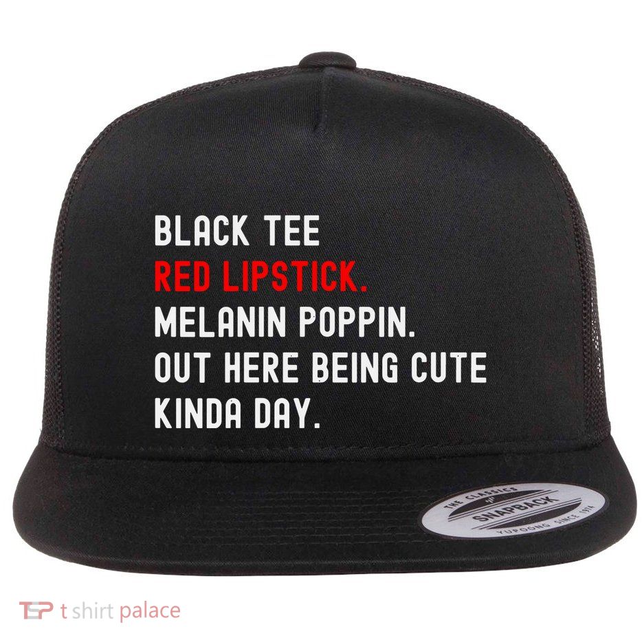 Melanin Poppin Black Print Red Lipstick Saying Flatbill Hat