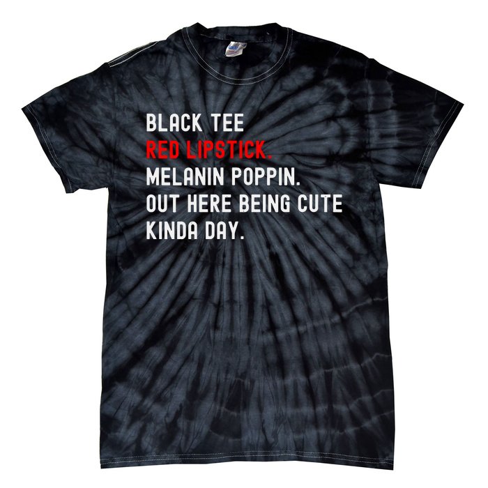 Melanin Poppin Black Print Red Lipstick Saying Tie-Dye T-Shirt