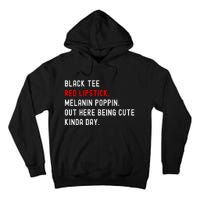 Melanin Poppin Black Print Red Lipstick Saying Tall Hoodie