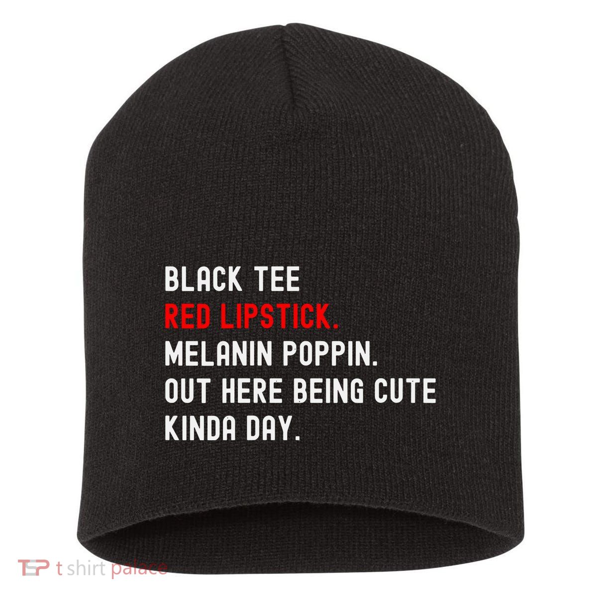 Melanin Poppin Black Print Red Lipstick Saying Short Acrylic Beanie