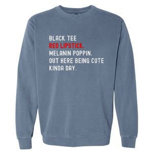 Melanin Poppin Black Print Red Lipstick Saying Garment-Dyed Sweatshirt