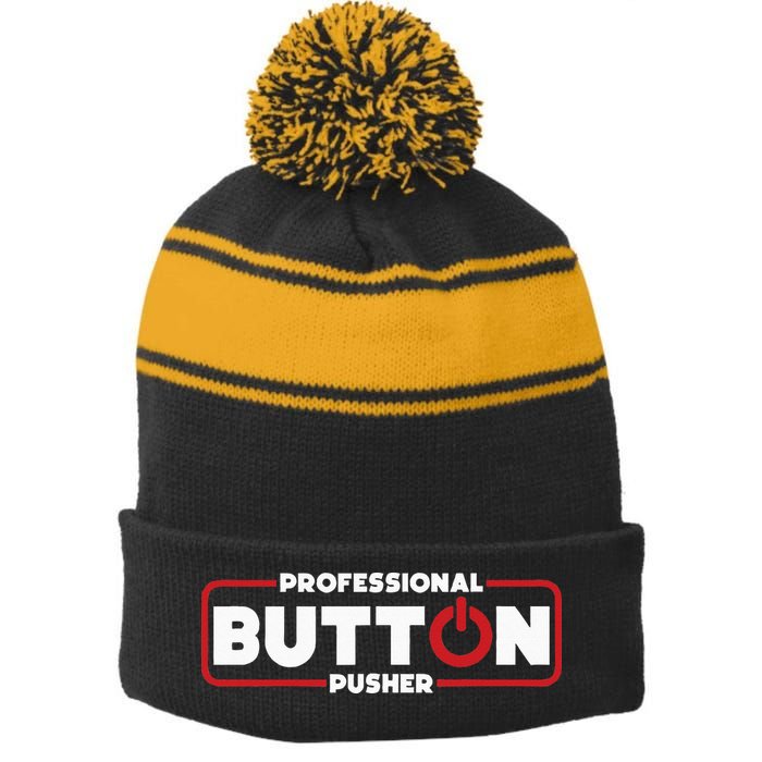 Machinist Professional Button Pusher Machinist Stripe Pom Pom Beanie