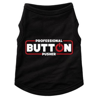 Machinist Professional Button Pusher Machinist Doggie Tank