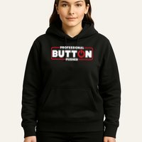 Machinist Professional Button Pusher Machinist Hoodie