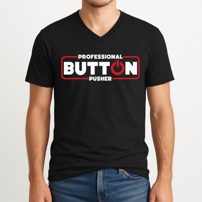Machinist Professional Button Pusher Machinist V-Neck T-Shirt