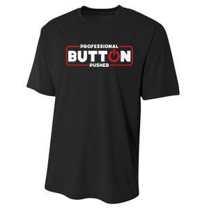 Machinist Professional Button Pusher Machinist Performance Sprint T-Shirt