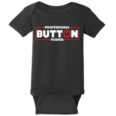 Machinist Professional Button Pusher Machinist Baby Bodysuit