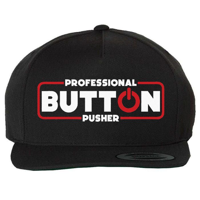 Machinist Professional Button Pusher Machinist Wool Snapback Cap