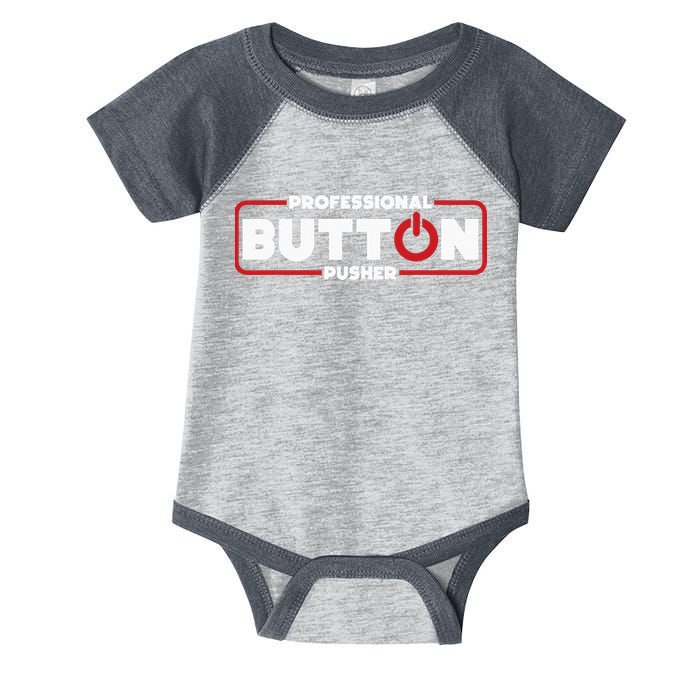 Machinist Professional Button Pusher Machinist Infant Baby Jersey Bodysuit