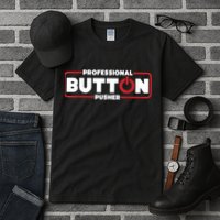 Machinist Professional Button Pusher, Machinist Tall T-Shirt