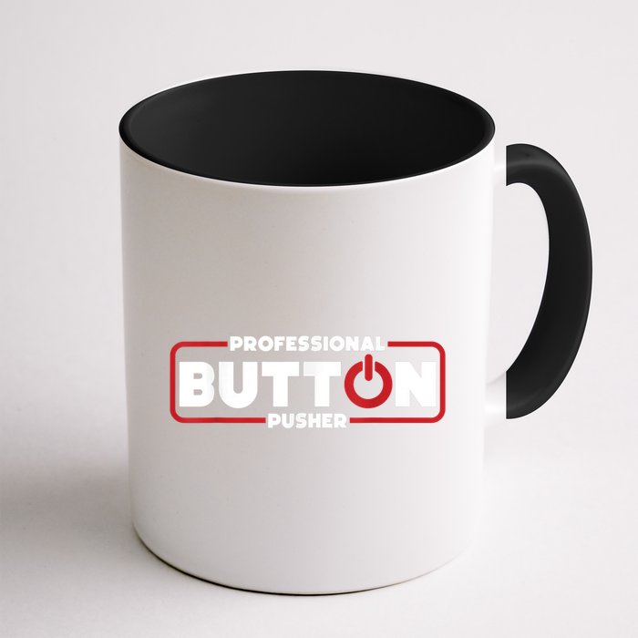 Machinist Professional Button Pusher, Machinist Mug