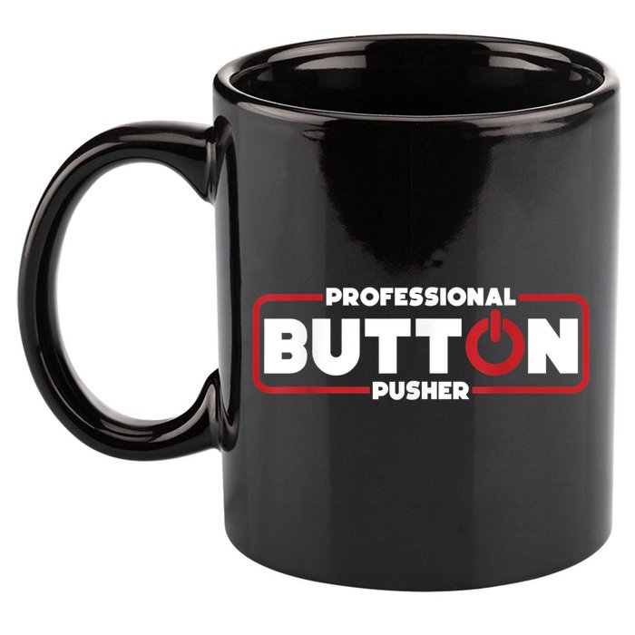 Machinist Professional Button Pusher, Machinist 11oz C Handle Ceramic Mug