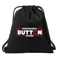 Machinist Professional Button Pusher, Machinist Drawstring Bag