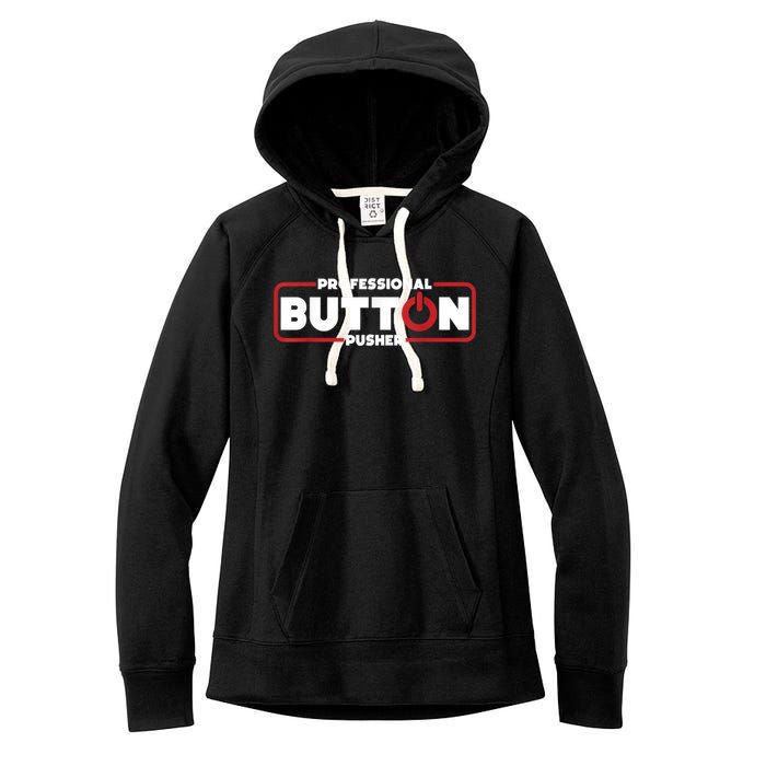 Machinist Professional Button Pusher, Machinist Women's Fleece Hoodie