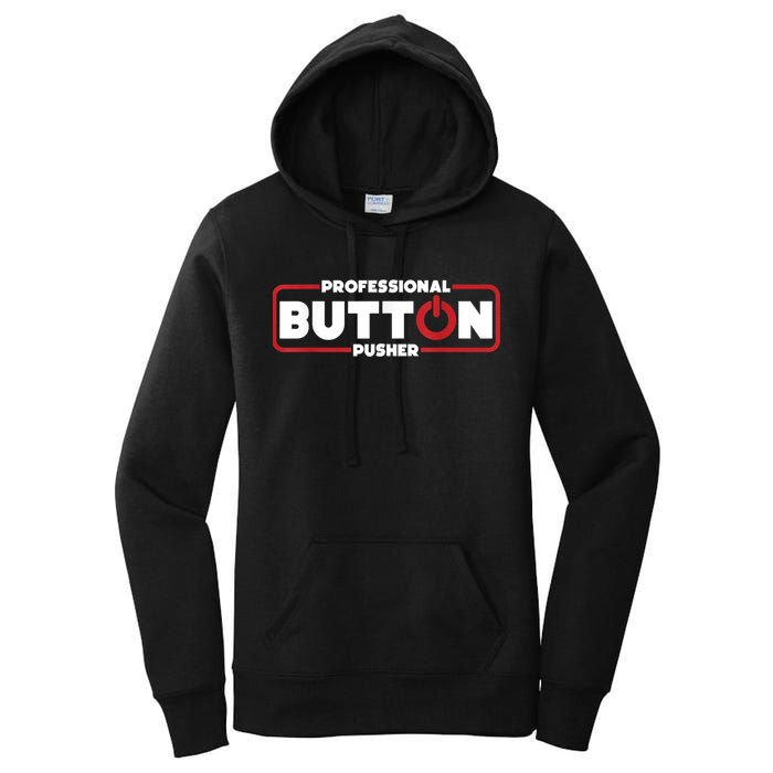 Machinist Professional Button Pusher, Machinist Women's Pullover Hoodie