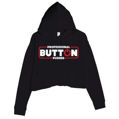 Machinist Professional Button Pusher, Machinist Crop Fleece Hoodie