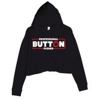 Machinist Professional Button Pusher, Machinist Crop Fleece Hoodie
