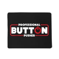 Machinist Professional Button Pusher, Machinist Mousepad