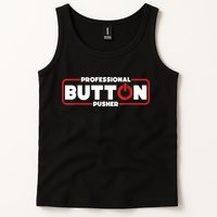 Machinist Professional Button Pusher, Machinist Tank Top