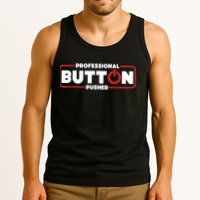 Machinist Professional Button Pusher, Machinist Tank Top