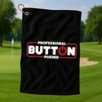 Machinist Professional Button Pusher, Machinist Golf Towel