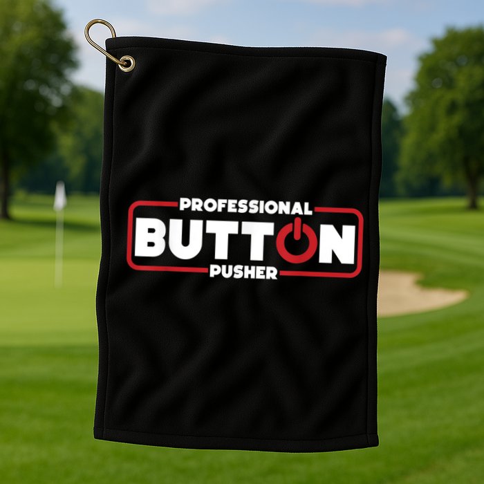 Machinist Professional Button Pusher, Machinist Golf Towel