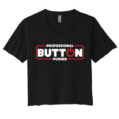 Machinist Professional Button Pusher, Machinist Crop Top