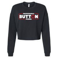 Machinist Professional Button Pusher, Machinist Cropped Pullover Crew